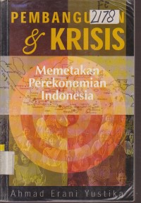 Image of PEMBANGUNAN DAN KRISIS MEMETAKAN PEREKONOMIAN INDONESIA