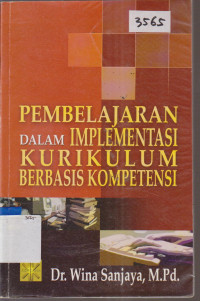 Image of PEMBELAJARAN DALAM IMPLEMENTASI KURIKULUM BERBASIS KOMPETENSI