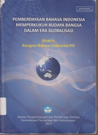 Image of PEMBERDAYAAN BAHASA INDONESIA MEMPERKUKUH BUDAYA BANGSA DALAM ERA GLOBALISASI