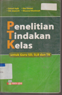 Image of PENELITIAN TINDAKAN KELAS UNTUKGURU SD,SLB DAN TK