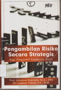 Image of PENGAMBILAN RISIKO SECARA SRATEGIS BAGI PENGAMBIL KEPUTUSAN BISNIS