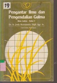 Image of PENGANTAR ILMU DAN PENGENDALIAN GULMA ( ILMU GULMA - BUKU 1)