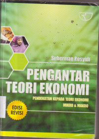 Image of PENGANTAR TEORI EKONOMI PENDEKATAN KEPADA TEORI EKONOMI MIKRO DAN MAKRO