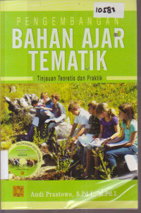 Image of PENGEMBANGAN BAHAN AJAR TEMATIK TINJAUAN TEORETIS DAN PRAKTIK