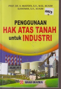 Image of PENGGUNAAN HAK ATAS TANAH UNTUK INDUSTRI