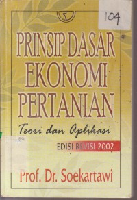Image of PRINSIP DASAR EKONOMI PERTANIAN TEORI DAN APLIKASI EDISI REVISI 2002