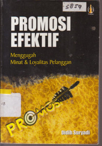 Image of PROMOSI EFEKTIF MENGGUGAH MINAT DAN LOYALITAS PELANGGAN