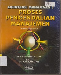 Image of AKUNTANSI MANAJEMEN 3 PROSES PENGENDALIAN MANAJEMEN