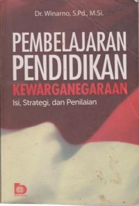 Image of PEMBELAJARAN PENDIDIKAN KEWARGANEGARAAN ISI STRATEGI DAN PENILAIAN