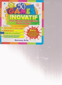 Image of 50 GAMES INOVATIF UNTUK MEMPERMUDAH BELAJAR BAHASA INGGRIS