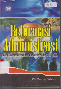 Image of REFORMASI ADMINITRASI BUNGA RAMPAI PEMIKIRAN ADMINITRASI NEGARA/PUBLIK