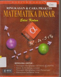 Image of RINGKASAN DAN CARA PRAKTIS MATEMATIKA DASAR EDISI KEDUA