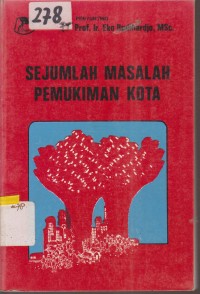 Image of SEJUMLAH MASALAH PEMUKIMAN KOTA