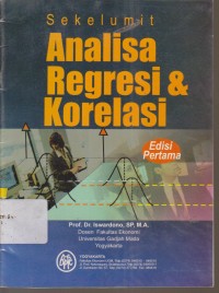 Image of SEKELUMIT ANALISA REGRESI & KORELASI