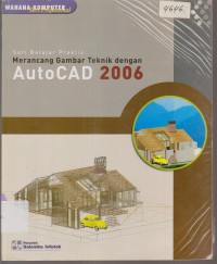 Image of SERI BELAJAR PRAKTIS MERANCANG GAMBAR TEKNIK DENGAN AUTOCAD 2006