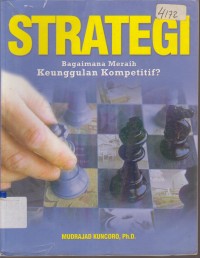 Image of STRATEGI BAGAIMANA MERAIH KEUNGGULAN KOMPETITIF?