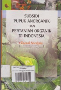 Image of SUBSIDI PUPUK ANORGANIK DAN PERTANIAN ORGANIK DI INDONESIA