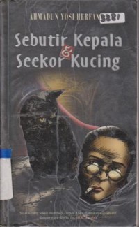 Image of SEBUTIR KEPALA DAN SEEKOR KUCING (NOFEL)