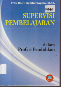 Image of SUPERVISI  PEMBELAJARAN DALAM PROFESI PENDIDIKAN