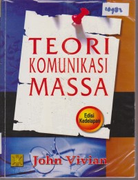 Image of TEORI KOMUNIKASI MASSA EDISI KEDELAPAN