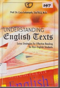 Image of UNDERSTANDING ENGLISH TEXTS SOME STRATEGIS FOR EFFECTIVE READING FOR NON-ENGLISH STUDENTS