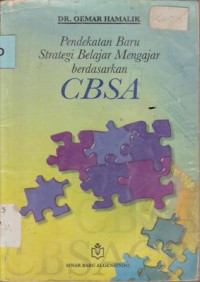 Image of PENDEKATAN BARU STRATEGI BELAJAR MENGAJAR BERDASARKAN CBSA