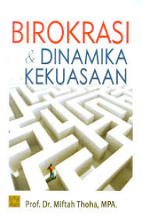 Image of BIROKRASI & DINAMIKA KEKUASAAN