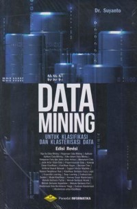 Image of DATA MINING UNTUK KLAFIKASI  DAN KLASTERISASI DATA