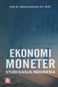Image of EKONOMI MONETER STUDI KASUS INDONESIA