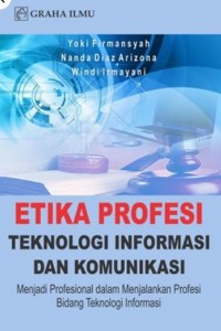 Image of Etika Profesi Teknologi Informasi Dan Komunikasi