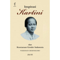 Image of Kartini: dan Kesetaraan Gender Indonesia (Jilid III )