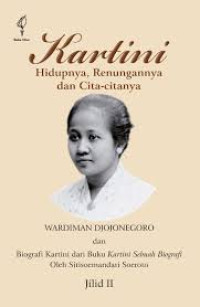 Image of KARTINI: Hidupnya, Renungannya dan Cita-Citanya (Jilid II)