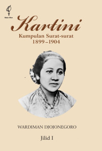 Image of Kartini: kumpulan surat surat 1899-1904 (Jilid 1)