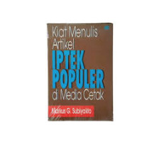 Image of KIAT MENULIS ARTIKEL IPTEK PUPULAR MEDIA CETAK