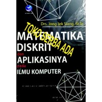 Image of MATEMATIKA DISKRIT DAN APLIKASINYA PADA ILMU KOMPUTER EDISI 4