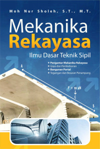Image of MEKANIKA REKAYASA ILMU DASAR TEKNIK SIPIL