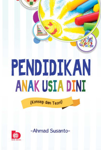 Image of Pendidikan Anak Usia Dini (Konsep dan Teori)