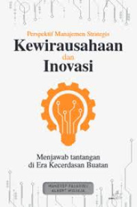 Image of PERSPEKTIF MANAJEMEN STRATEGIS KEWIRAUSAHAAN DAN INOVASI