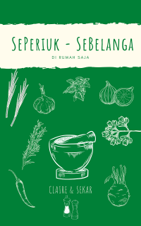 Image of SEPERIUK - SEBELANGA DI RUMAH SAJA (NOVEL)