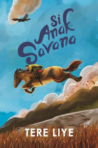 Image of Si Anak Savana (NOVEL)