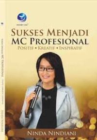Image of SUKSES MENJADI MC PROFESIONAL  Positif. Kreatif. Inapiratif