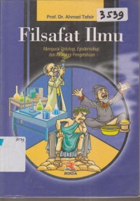 Image of FILSAFAT ILMU MENGURAI ONTOLOGI, EPISTEMOLOGI DAN AKSIOLOGI PENGETAHUAN