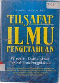 Image of FILSAFAT ILMU PENGETAHUAN PERSOALAN EKSISTENSI DAN HAKIKAT ILMU PENGETAHUAN