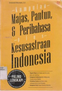 Image of KUMPULAN MAJAS, PANTUN & PERIBAHASA PLUS KESUSASTRAAN INDONESIA