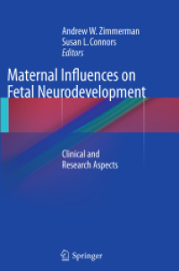 Image of (e-book) Maternal Influences on Fetal Neurodevelopment Clinical and Research Aspects  2010