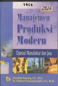Image of MANAJEMEN PRODUKSI MODERN OPERASI MANUFAKTUR DAN JASA