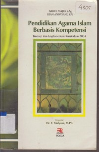 Image of PENDIDIKAN AGAMA ISLAM BERBASIS KOMPETENSI KONSEP DAN IMPLEMENTASI KURIKULUM 2004