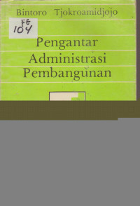 Image of PENGANTAR ADMINISTRASI PEMBANGUNAN
