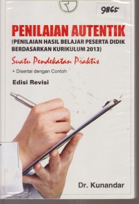 Image of PENILAIAN AUTENTIK ( PENILAIAN HASIL BELAJAR PESERTA DIDIK BERDASARKAN KURIKULUM 2013)