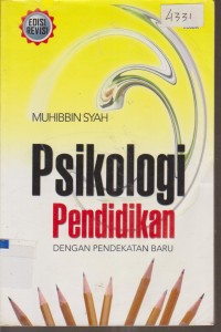 Image of PSIKOLOGI PENDIDIKAN DENGAN PENDEKATAN BARU